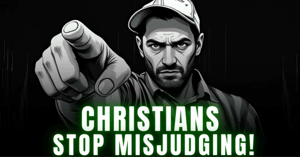 A bold Image featuring a serious-looking man pointing forward with the words "CHRISTIANS STOP MISJUDGING!" in green and white text on a dark background. This image is designed to capture attention and emphasize the message about biblical judgment.